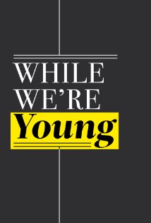 While We're Young