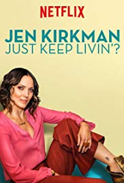 Jen Kirkman: Just Keep Livin?