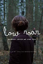 Low Roar: Nobody Loves Me Like You