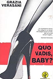 Quo Vadis, Baby?