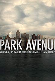 Park Avenue: Money, Power and the American Dream