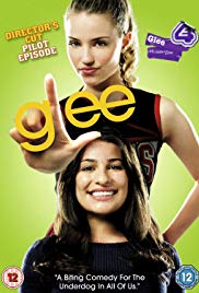 Glee: Director's Cut Pilot Episode