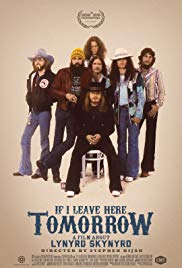 If I Leave Here Tomorrow: A Film About Lynyrd Skynyrd