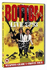 Bottom Live 2003: Weapons Grade Y-Fronts Tour