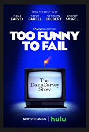 Too Funny to Fail: The Life & Death of The Dana Carvey Show