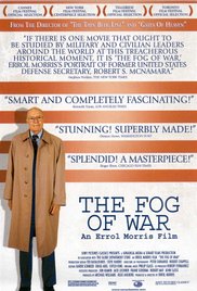 The Fog of War: Eleven Lessons from the Life of Robert S. McNamara